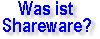 [Was ist Shareware?]